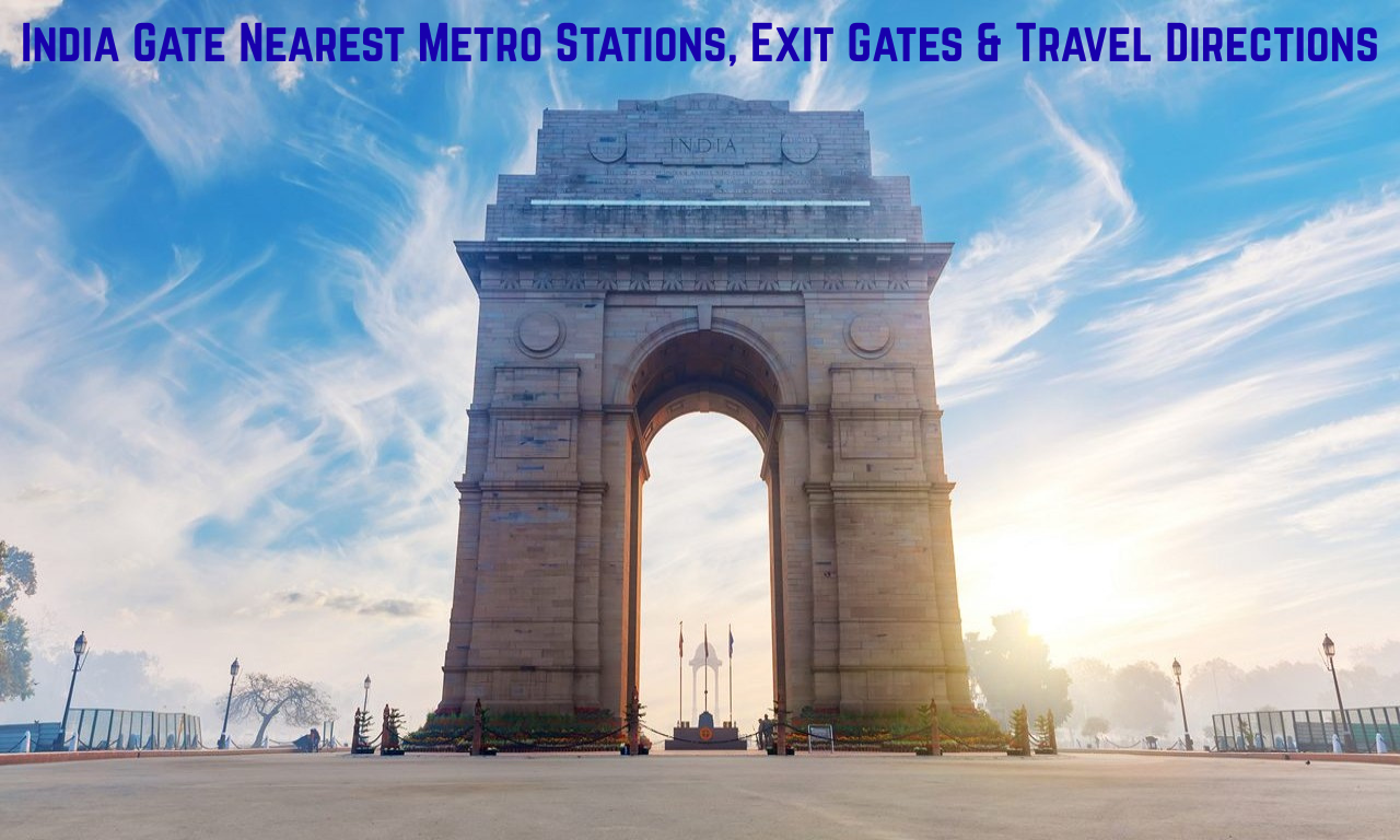 India Gate Nearest Metro