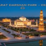 Bharat Darshan Park Delhi ,Timings, Ticket Price, Nearest Metro & Attractions