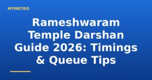 Rameshwaram Temple Darshan Guide 2026: Timings & Queue Tips