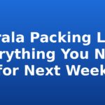 Kerala Packing List: Everything You Need for Next Week